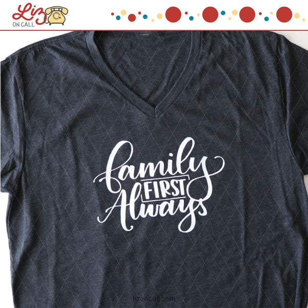 Family First Always Shirt