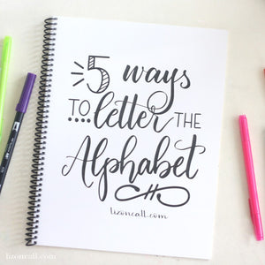 Add some variety to your hand lettered designs with this printable workbook, 5 ways to letter the alphabet.