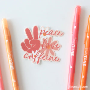 Peace Love Caffeine Sticker