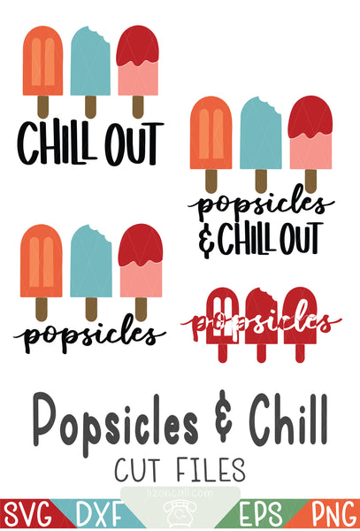 Popsicles and Chill SVG Cut Files