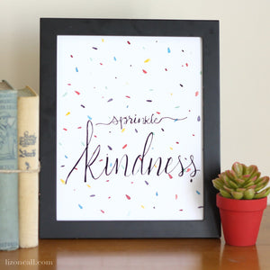 Sprinkle kindness inspiration hand lettered watercolor print - available at lizoncall.com